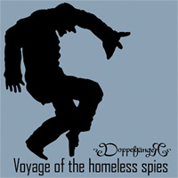 DoppelgangeR. Voyage Of The Homeless Spies. NMR003 CD, Date: 09.15.2010